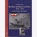 Die Adler des Kaisers im Orient 1915-1919 - Unser Freund,...