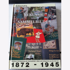 Reklame A. Köberich und Sammelbilder 1872-1945 Preiskatalog 