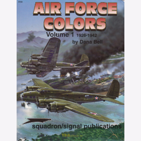 Air Force Colors Volume 1 1926-1942 Squadron/Signal 6150 - D. Bell