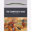 The Composite Bow (Osprey Weapon Nr. 43) - M. Loades