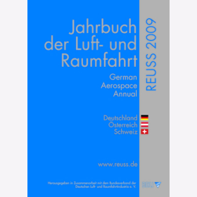 Reuss - Jahrbuch der Luft- und Raumfahrt 2009 - Aerospace Annual Deutschland &Ouml;sterreich Schweiz