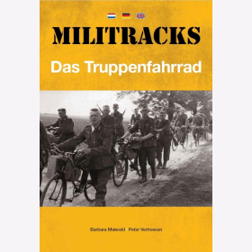 Verhoeven - Militracks: Das Truppenfahrrad der Deutschen Wehrmacht