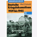 Gottwaldt / Deutsche Kriegslokomotiven 1939 bis 1945