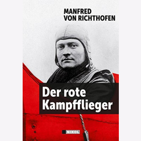 Manfred von Richthofen - Der Rote Kampfflieger Roter Baron Kampfflieger