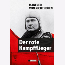 Manfred von Richthofen - Der Rote Kampfflieger Roter...