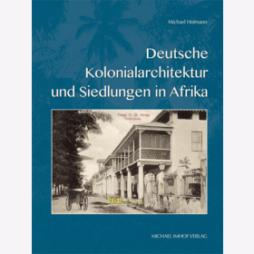 Hoffmann / Deutsche Kolonialarchitektur und Siedlungen in Afrika