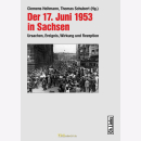 Heitmann / Schubert - Der 17. Juni 1953 in Sachsen -...