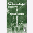 J. Gl&uuml;sing - Das Guayana-Projekt - Ein deutsches...