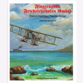 Borzutzki - Flugzeugbau Friedrichshafen GmbH - Diplom-Ingenieur Theodor Kober