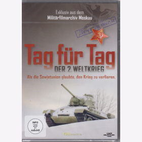 DVD - Tag f&uuml;r Tag - Der 2. Weltkrieg - Als die Sowjetunion glaubte, den Krieg zu verlieren - Milit&auml;rfilmarchiv Moskau