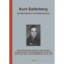 Kurt Salterberg - Als Wachsoldat in der Wolfsschanze -...