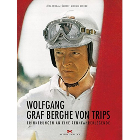 F&ouml;disch: Wolfgang Graf Berghe von Trips - Erinnerungen an eine Rennfahrerlegende