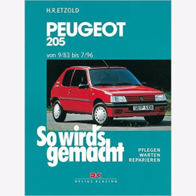 Etzold: Peugeot 205 von 9/83 bis 7/96 So wirds gemacht Pflegen Warten Reparieren