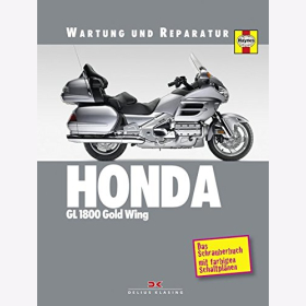 Ahlstrand: Honda GL 1800 Gold Wing Wartung Reparatur Abl&auml;ufe Handgriffe Abmessungen