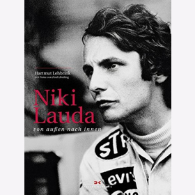 Lehbrink: Niki Lauda von au&szlig;en nach innen Formel 1 Weltmeister 