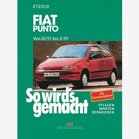 Etzold: Fiat Punto 10/93 - 8/99: So wirds gemacht Pflegen Warten Reparieren