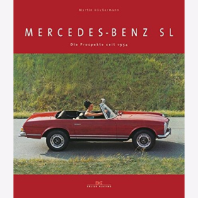H&auml;u&szlig;ermann: Mercedes-Benz SL: Die Prospekte seit 1954 Auto Buch