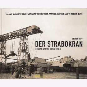 Ruff: The Strabokran - German Gantry Crane 1942-45 15t &amp; 16t Portalkran Modelling