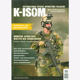 K-ISOM Spezial I/2014 Moderne Handfeuerwaffen Bundeswehr Technik Einsatz Elite