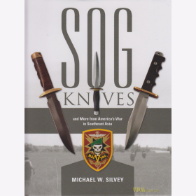 Silvey: SOG Knives and More from Americas War in Southeast Asia