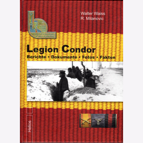 Waiss Legion Condor Band 3 - Berichte, Dokumente, Fotos, Fakten