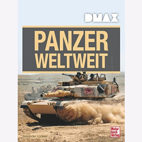 L&uuml;deke DMAX Panzer weltweit Tank Fahrzeuge 500 Abb. Modellbau Buch