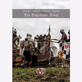 Messner: Der Engadiner Krieg - Reise in die Renaissance Mittelalter Ritter Burgen Buch Krieg