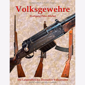 Michel Volksgewehre Langwaffen des Deutschen Volkssturms Volksmiliz Gewehr Waffen