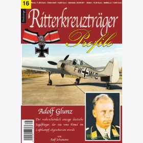 Schumann: Ritterkreuztr&auml;ger Profile 16: Adolf Glunz