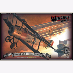 Sopwith 2F.1 &quot;Ships Camel&quot; Wingnut Wings 32076 1:32 Modellflugzeug 1. Weltkrieg