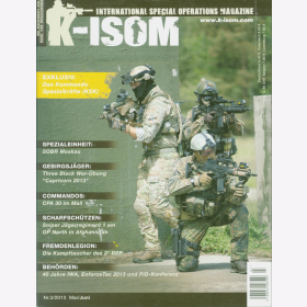 K-ISOM 3/2013 Spezialkr&auml;fte Magazin Kommando Bundeswehr Waffe Eliteeinheiten KSK