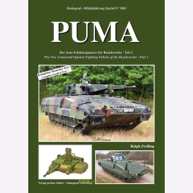 Zwilling: Puma Der neue Sch&uuml;tzenpanzer der Bundeswehr - Teil 2 - Tankograd Milit&auml;rfahrzeug Spezial Nr. 5062