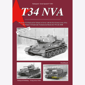 Koch: Der Panzer T34 und seine Varianten im Dienste der NVA der DDR - Tankograd Soviet Special Nr. 2011