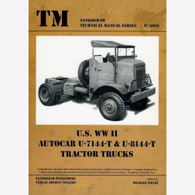 U.S. WW II Autocar U-7144-T &amp; U-8144-T Tractor Trucks - Tankograd Technical Manual Series 6005