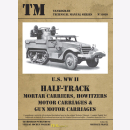 U.S. WW II Half-Track Mortar Carriers, Howitzers Motor...