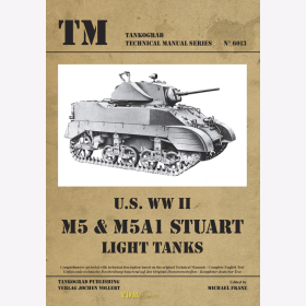 U.S. WW II M5 &amp; M5A1 Stuart Light Tanks - Tankograd Technical Manual Series 6013