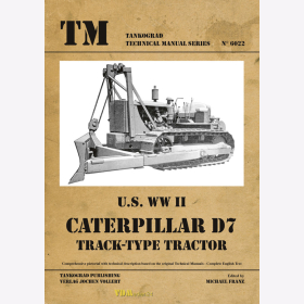U.S. WW II Caterpillar D7 Track-Type Tractor - Tankograd Technical Manual Series 6022