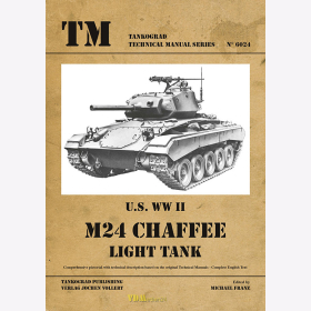 U.S. WW II M24 Chaffee Light Tank - Tankograd Technical Manual Series 6024