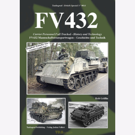 Griffin: FV432 Carrier Personnel Full Tracked - History and Technology - Tankograd British Special Nr. 9014