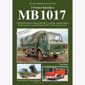 Blume: 5-Tonner Klassiker MB 1017 The Mercedes-Benz 5-ton Type 1017/1017A - History, Variants, Service - Tankograd Milit&auml;rfahrzeug Spezial Nr. 5063