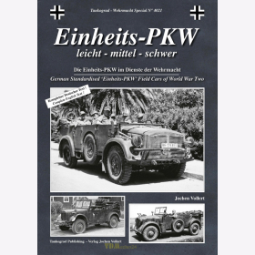 Vollert: German Standardised &quot;Einheits-PKW&quot; Field Cars of World War Two leicht - mittel - schwer - Tankograd Wehrmacht Special Nr. 4021
