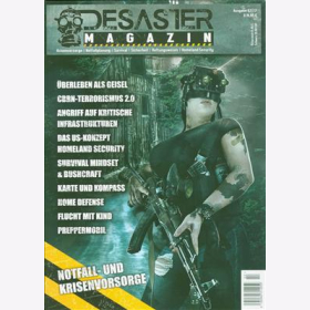 DESASTER Survival MAGAZIN 02/17 Notfallvorsorge &Uuml;berleben Durchschlagen Prepper