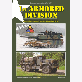 Weber: 1st Armored Division Fahrzeuge der 1st A.D. in Deutschland 1971-2011 - Tankograd American Special 3019