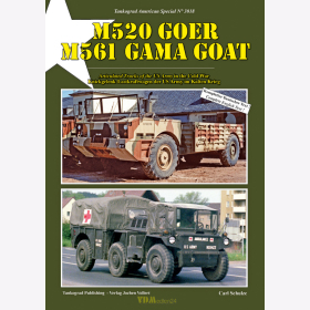 Schulze: M520 Goer M561 Gama Goat Articulated Trucks of the US Army in the Cold War - Tankograd American Special 3018