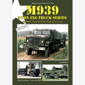 Schulze: M939 5-ton 6x6 Truck Series Die M939 5-Tonner 6x6 LKW Familie der U.S. Army - Tankograd American Special 3010