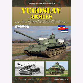Dimitrijevic: Yugoslav Armies Die Panzerfahrzeuge der Jugoslawischen/Serbischen Heere von 1945 bis Heute - Tankograd Missions &amp; Manoeuvres 7023
