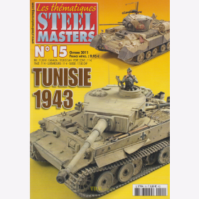 Tunisie 1943 Tunesien Nordafrika Modellbau - Steelmasters Les th&eacute;matiques No. 15
