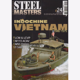 Indochine Vietnam 1946-1975 Indochina Modellbau - Steelmasters Le th&eacute;matique No. 24