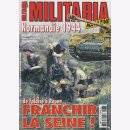 Franchir la Seine, de Falaise à Rouen (Militaria Magazine...