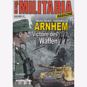 Arnhem Victoire des SS Waffen (Militaria Magazine Hors-Serie Nr. 82)